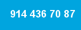 914 436 70 87